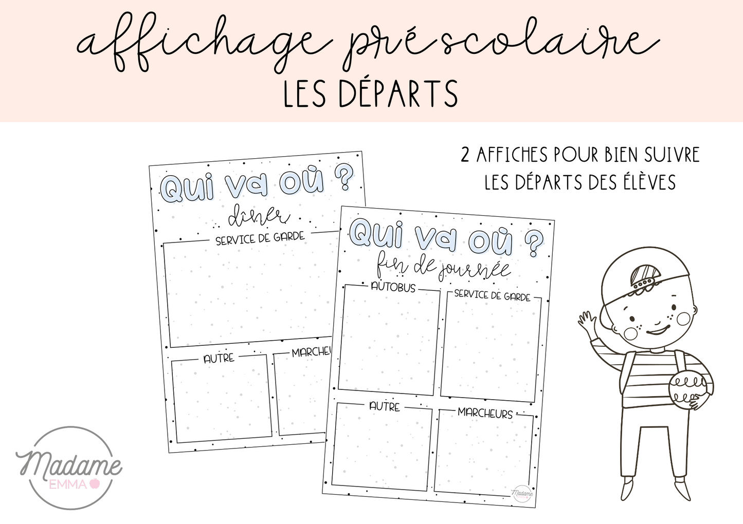 Affichage - Départ des élèves